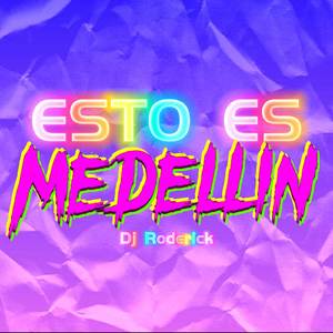 Esto Es Medellin