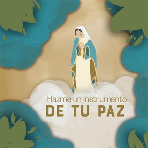Hazme un Instrumento de Tu Paz