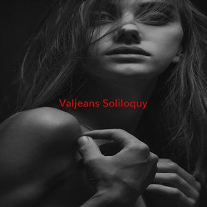 Valjean's Soliloquy (Complete version originally performed by Hugh Jackman (from Les Misérables))