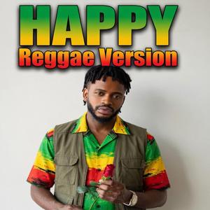 HAPPY (Reggae Version)