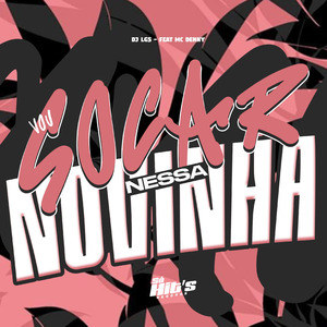 Vou Socar Nessa Novinha