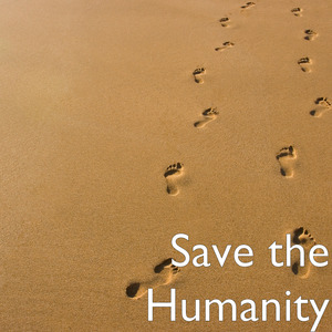 Save the Humanity