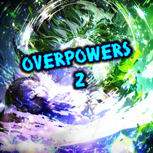 Rap dos Overpowers 2