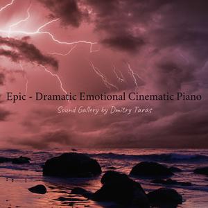 Epic - Dramatic Emotional Cinematic Piano