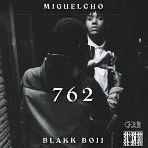 762 (feat. Miguelcho)