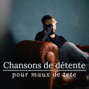 Relax profond (Mal de tête)