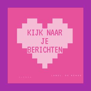 Kijk naar je berichten (feat. Glenna)