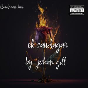 Ek Saudgaar (feat joban gill)