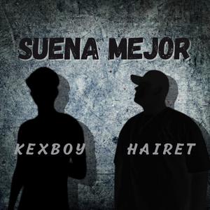 Suena Mejor (feat. Hairet)