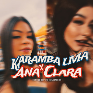 KARAMBA LIVIA X ANA CLARA