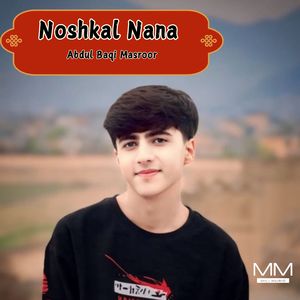 Noshkal Nana