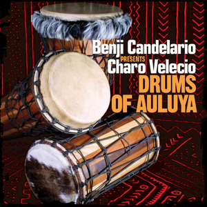 Drums of Auluya (Candelario Strut Mix)