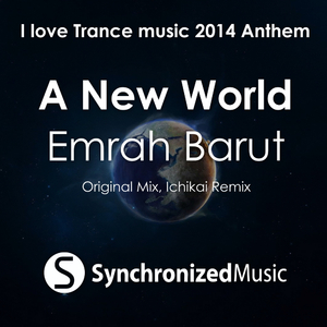 A New World (ILTM 2014 Anthem) (Original Mix)