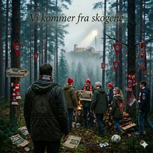 Vi kommer fra skogene