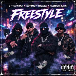 D TRAPSTAR (Freestyle) (feat. Eunimo Nigazz & Fashion King)