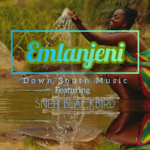 Emlanjeni (feat. Sneh Blackbird)