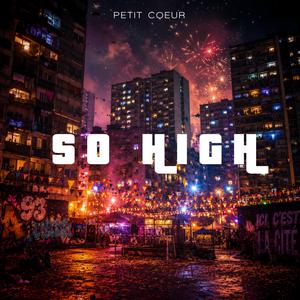 So High