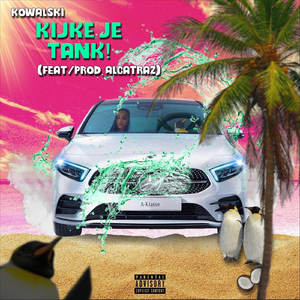 Kijke Je Tank! (feat. Kowalski)