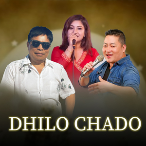 Dhilo Chado