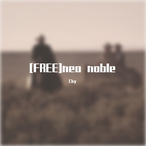 [FREE]neo noble