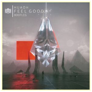 ILLENIUM - Feel Good ( HuaoH Bootleg Remix )