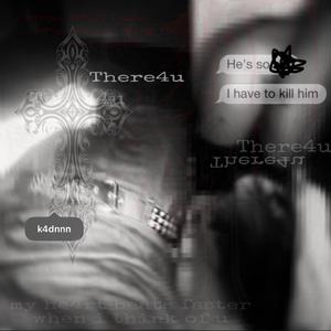 There4u (feat. k4dnn)
