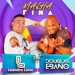 Malha Fina (feat. Douglas Ébano)