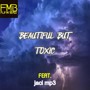 Beautiful but Toxic (feat. Jaci Mp3)