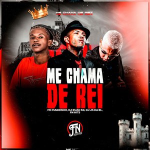 Me Chama de Rei