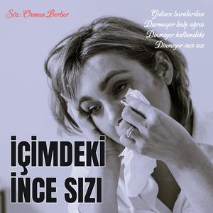 İÇİMDEKİ İNCE SIZI