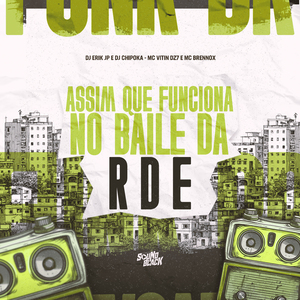 Assim Que Funciona no Baile da Rde