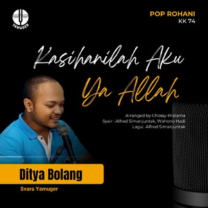 Kasihanilah Aku, Ya Allah (Pop Rohani KK 74)