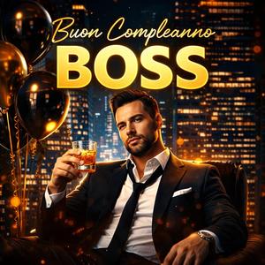 Buon compleanno Boss