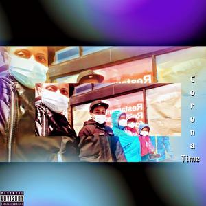 Corona Time (feat. Haiti Da Truth)