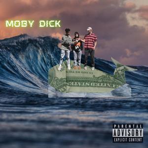 Moby Dick (feat. YSL MadDog, Grancho Slime & Wheathin)