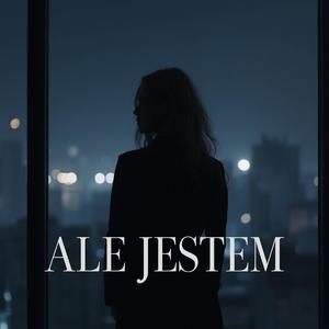 Ale jestem