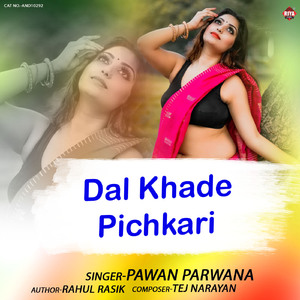 Dal Khade Pichkari