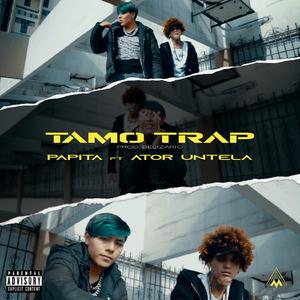 Tamo Trap (feat. Ator Untela)
