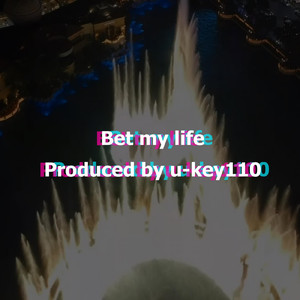 Bet_my_life!! (feat. EXCENSE)