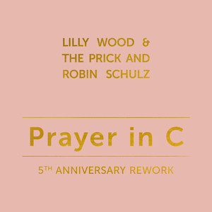 Prayer in C (Robin Schulz Radio Edit)