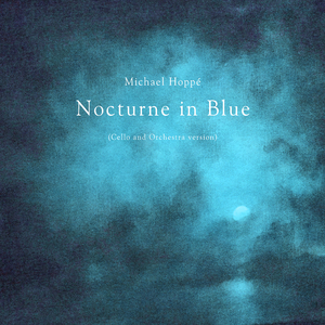 Nocturne in Blue (Cello and Orchestra ver.)