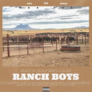 Ranch Boys (feat. Thedicekid)