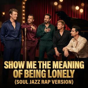 Show Me The Meaning Of Being Lonely (90's SOUL JAZZ RAP)