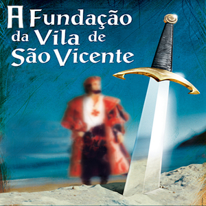 A Noite dos Tupinambás (Trilha Sonora “A Fundação da Vila de São Vicente 2002”)