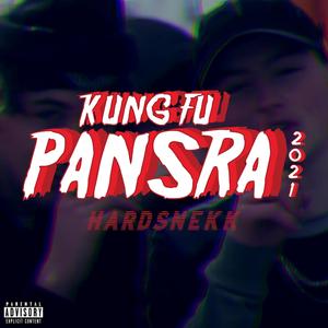 Kung Fu Pansra 2021 (Hardsnekk) (feat. Big Nas, $nirki & Danish)