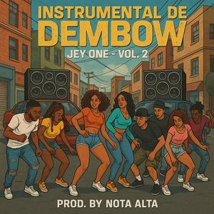 Dembow Estilo Jey One -, Vol. 2 (Instrumental)