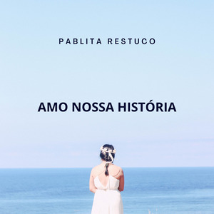 Amo Nossa História (Acoustic)