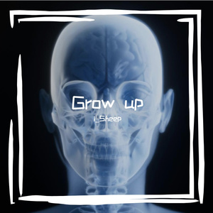Grow up