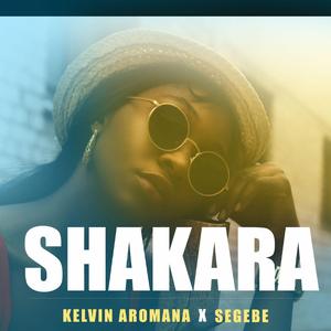 Shakara (feat. Kelvin Aromana)