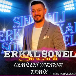 Gemileri Yakarım (Remix)